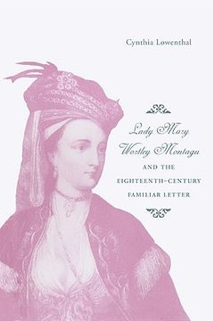 portada lady mary wortley montagu and the eighteenth-century familiar letter (en Inglés)