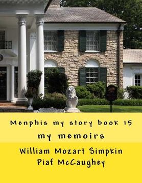portada Menphis my story book 15: my memoirs (en Inglés)