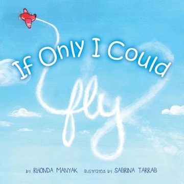 portada If Only I Could Fly (en Inglés)