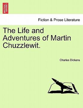 portada the life and adventures of martin chuzzlewit. (en Inglés)