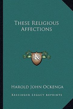 portada these religious affections (en Inglés)
