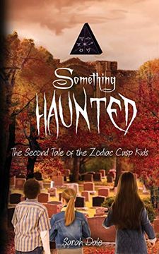 portada Something Haunted: The Second Tale of the Zodiac Cusp Kids (en Inglés)