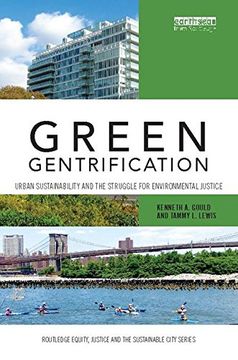 portada Green Gentrification: Urban sustainability and the struggle for environmental justice (Routledge Equity, Justice and the Sustainable City series)