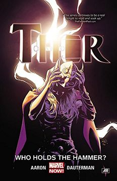portada Thor Vol. 2: Who Holds the Hammer? (Thor: Marvel Now! ) (in English)