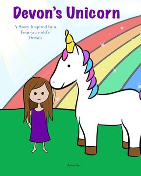 portada Devon's Unicorn: A Story Inspired by a Four-year-old's Dream (in English)