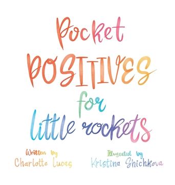 portada Pocket Positives for Little Rockets (in English)