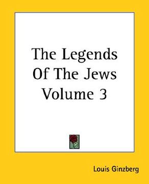 portada the legends of the jews volume 3 (en Inglés)