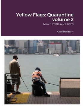 portada Yellow Flags: Quarantine: March 2020-April 2020 (en Inglés)