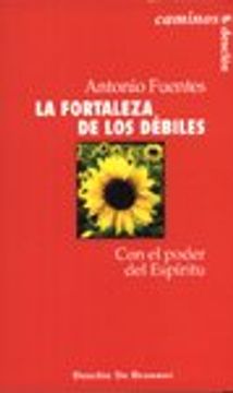 portada La Fortaleza de los Debiles: Con el Poder del Espiritu