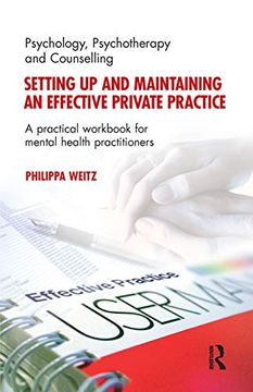 portada Setting up and Maintaining an Effective Private Practice: A Practical Workbook for Mental Health Practitioners (en Inglés)