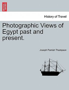 portada photographic views of egypt past and present. (en Inglés)