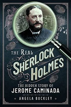 portada The Real Sherlock Holmes: The Hidden Story of Jerome Caminada (en Inglés)