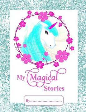 portada My Magical Stories: Kids Write And Draw Book