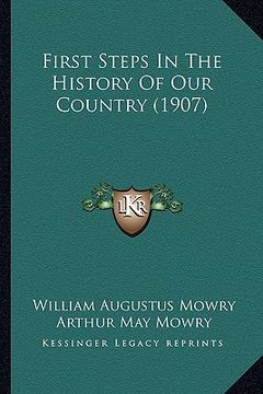 portada first steps in the history of our country (1907) (en Inglés)