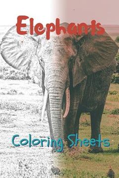 portada Elephant Coloring Sheets: 30 Elephant Drawings, Coloring Sheets Adults Relaxation, Coloring Book for Kids, for Girls, Volume 12 (en Inglés)