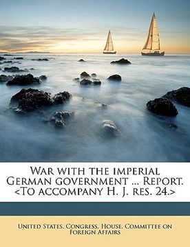 portada war with the imperial german government ... report. (en Inglés)