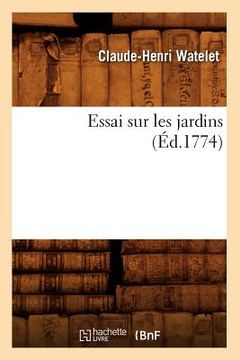 portada Essai Sur Les Jardins, (Éd.1774) (en Francés)