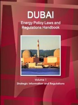 portada Dubai Energy Policy Laws and Regulations Handbook Volume 1 Strategic Information and Regulations (en Inglés)