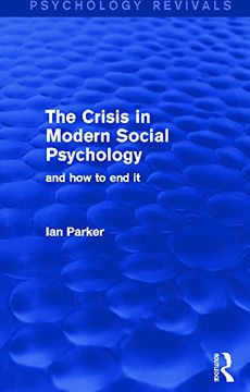 portada The Crisis in Modern Social Psychology (Psychology Revivals): And how to end it (en Inglés)