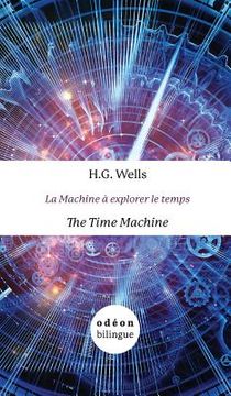 portada The Time Machine / La Machine à explorer le temps: English-French Side-by-Side (en Francés)