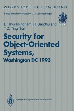portada security for object-oriented systems: proceedings of the oopsla-93 conference workshop on security for object-oriented systems, washington dc, usa, 26