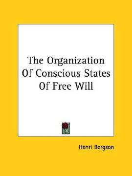 portada the organization of conscious states of free will (in English)