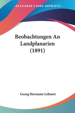 portada Beobachtungen An Landplanarien (1891) (en Alemán)