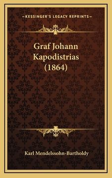 portada Graf Johann Kapodistrias (1864) (en Alemán)