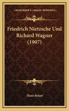 portada Friedrich Nietzsche Und Richard Wagner (1907) (en Alemán)
