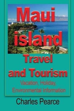 portada Maui Island Travel and Tourism: Vacation, Holiday, Environmental Information