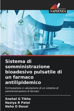 portada Sistema di somministrazione bioadesivo pulsatile di un farmaco antilipidemico (en Italiano)