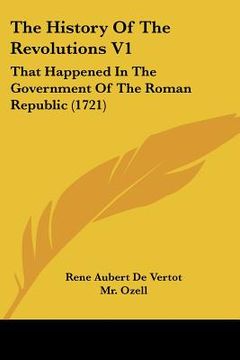 portada the history of the revolutions v1: that happened in the government of the roman republic (1721) (en Inglés)