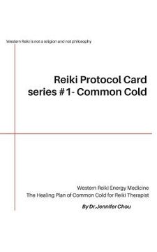 portada Reiki Protocol Card series #1 - Common Cold: The Healing Plan of Common Cold for Reiki Therapist (in English)