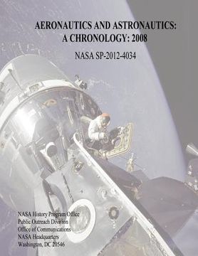 portada Aeronautics and Astronautics: A Chronology: 2008 (en Inglés)