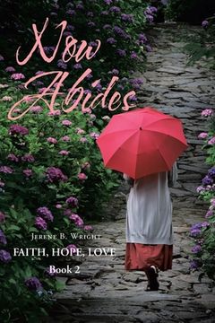 portada Now Abides: Faith, Hope, Love: Book 2 (in English)