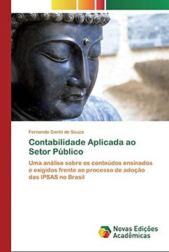 portada Contabilidade Aplicada ao Setor Público: Uma Análise Sobre os Conteúdos Ensinados e Exigidos Frente ao Processo de Adoção das Ipsas no Brasil