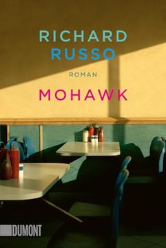 portada Mohawk de Richard Russo(Dumont Literatur u. Kunst) (in German)