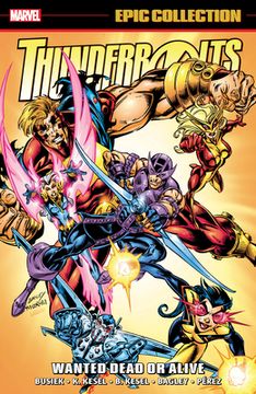 portada Thunderbolts Epic Collection: Wanted Dead or Alive (en Inglés)
