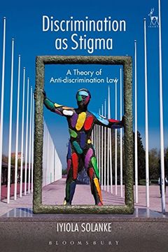 portada Discrimination as Stigma: A Theory of Anti-Discrimination law 