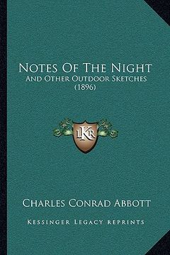 portada notes of the night: and other outdoor sketches (1896) (en Inglés)