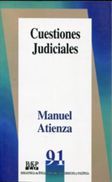 portada Cuestiones Judiciales [Paperback] by Atienza, Manuel (in Spanish)