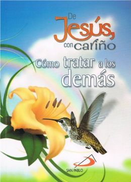 portada De Jesús con Cariño: Cómo Tratar a los Demás (de Jesús con Cariño) (in Spanish)