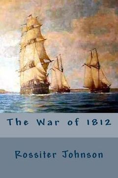 portada The War of 1812 (en Inglés)