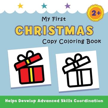 portada My First Christmas Copy Coloring Book: helps develop advanced skills coordination (en Inglés)