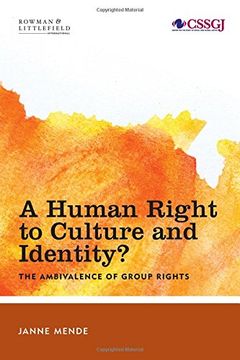 portada A Human Right to Culture and Identity: The Ambivalence of Group Rights (Studies in Social and Global Justice)