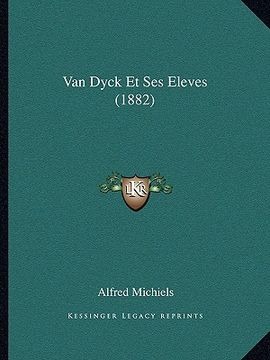 portada Van Dyck Et Ses Eleves (1882) (en Francés)
