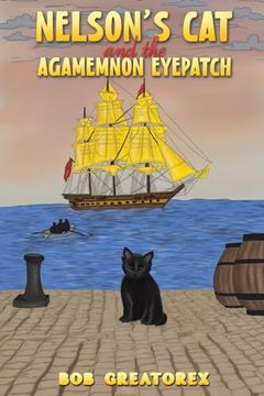 portada Nelsonâ  s cat and the Agamemnon Eyepatch