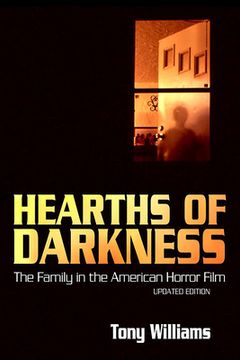 portada Hearths of Darkness: The Family in the American Horror Film, Updated Edition (en Inglés)