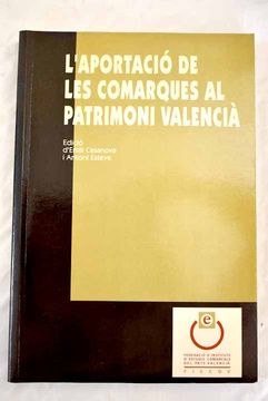 portada Laportacio de les Comarques al Patrimoni Valencia