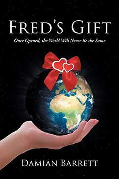 portada Fred's Gift: Once Opened, the World Will Never be the Same (in English)